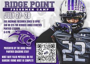Flyer promoting Ridge Point Freshmen Football Camp July 27&ndash;28 with dates, cost, venue, QR
